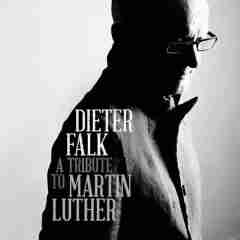 A Tribute To Martin Luther 2016 Dieter Falk sw